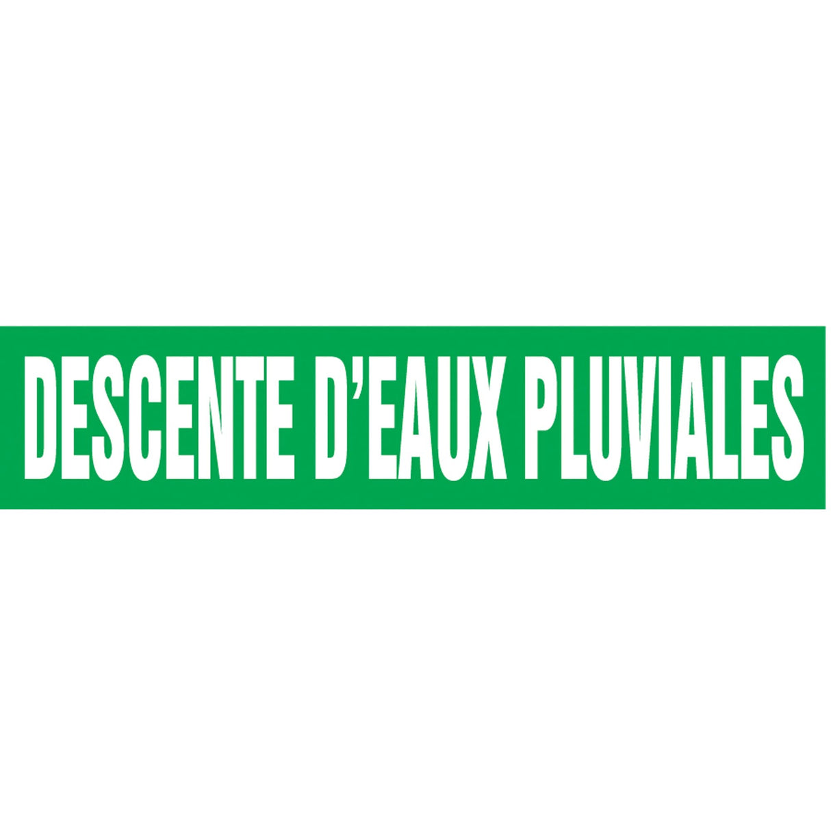 Snap Tite™ "Descente d'Eaux Pluviales" Pipe Marker, Snap-On, 9" H x 8" W, White on Green
