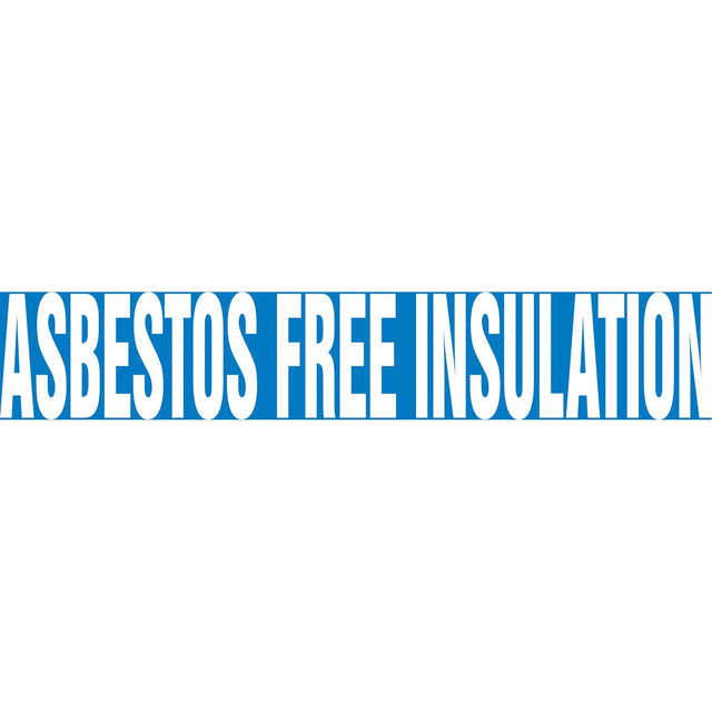 "Asbestos Free Insulation" Pipe Marker, Self-Adhesive, 1" H x 8" W, White on Blue