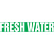 "Fresh Water" Pipe Marker, Self-Adhesive, 1" H x 8" W, White on Green