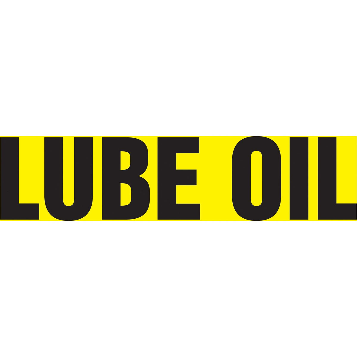 "Lube Oil" Pipe Marker, Self-Adhesive, 1" H x 8" W, Black on Yellow