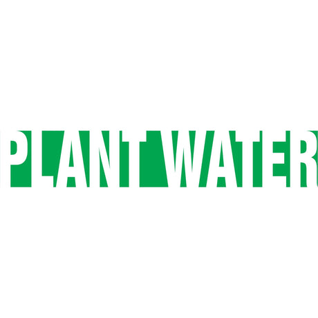 "Plant Water" Pipe Marker, Self-Adhesive, 1-1/2" H x 8" W, White on Green