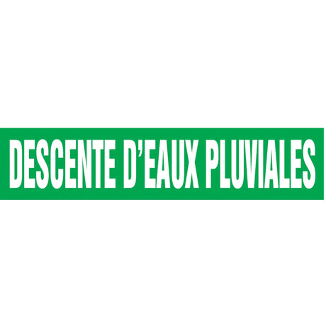 "Descente d'Eaux Pluviales" Pipe Markers, Self-Adhesive, 2-1/2" H x 12" W, White on Green