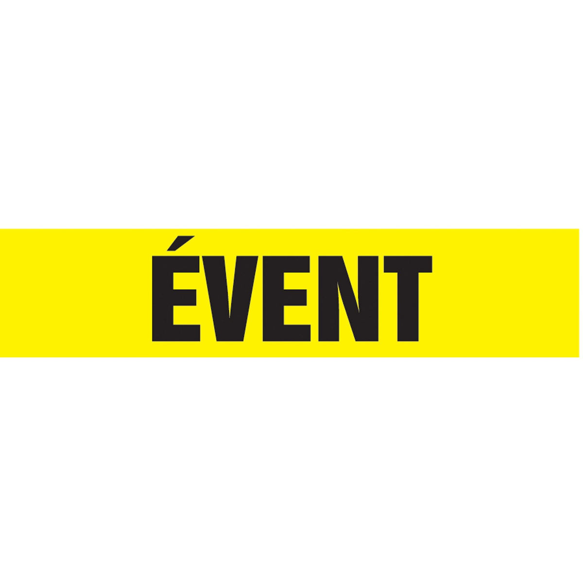 "Évent" Pipe Markers, Self-Adhesive, 2-1/2" H x 12" W, Black on Yellow