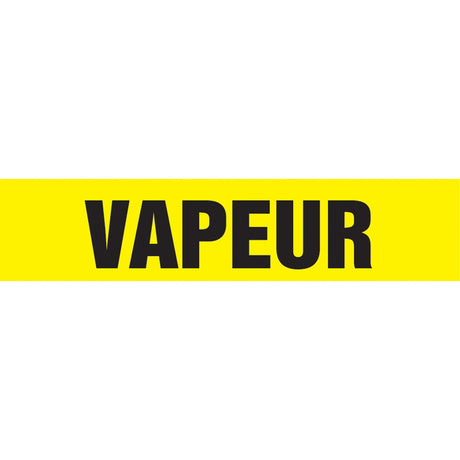 "Vapeur" Pipe Marker, Self-Adhesive, 1-1/2" H x 8" W, Black on Yellow